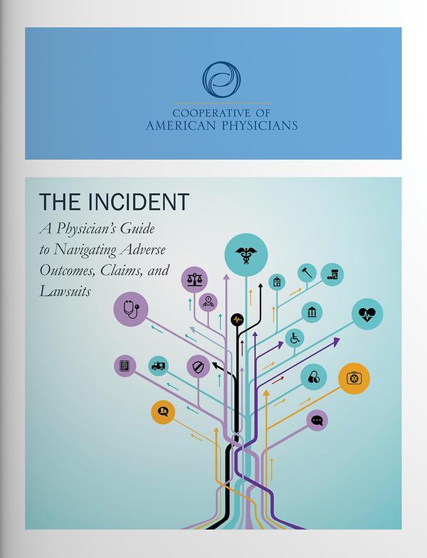 The Incident: Guide to Navigating Adverse Outcomes, Claims, and Lawsuits